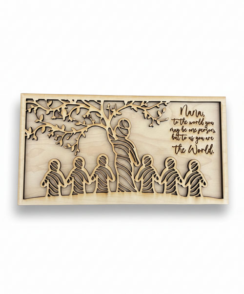 "To Us You Are The World" Layered Wood Sign